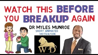 SECRET KEYS TO NEVER GET A BREAKUP IN YOUR RELATIONSHIP - DR MYLES MUNROE | MUST WATCH!