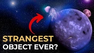 The Strangest Objects Found In Outer Space!