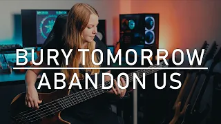 Bury Tomorrow - Abandon Us [Bass Cover]