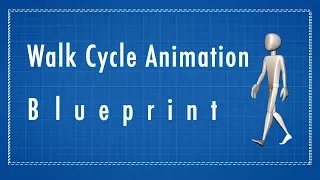 walk cycle animation blueprint: a how to guide
