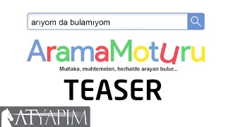 Arama Moturu | Teaser