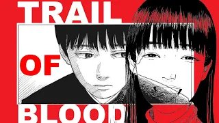 Chi no Wadachi is DISGUSTING [Trail of Blood Manga]