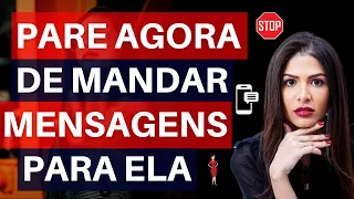 Pare Agora De Mandar Mensagens Para Ela