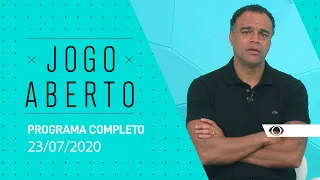 JOGO ABERTO - 23/07/2020 - PROGRAMA COMPLETO