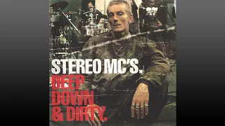 Stereo MC's ▶ Deep·Down & Dirty…(Full Album)