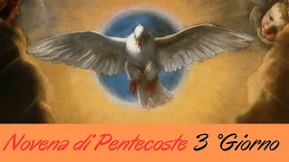 🔴Novena di Pentecoste 3° Giorno -  12 Maggio 🙏🙏🙏💖