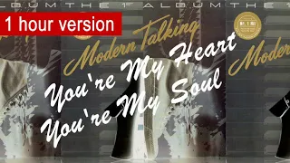 Modern talking - You're My Heart, You're My Soul - Long version 1 hour