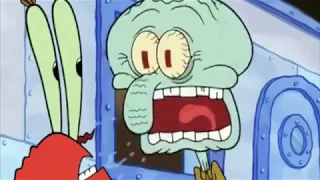 Squidward: Because I'm all out of MONEY!!! (EPIC EAR RAPE!!!)