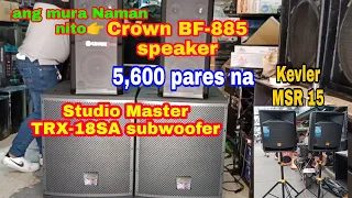 ang mura nito Crown BF-885 sa 5,600 set na, Studio Master subwoofer & Kevler MSR 15 speaker