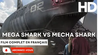 Mega Shark vs Mecha Shark I HD I Nanar I Film complet en Français