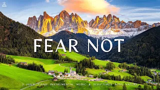 FEAR NOT : Instrumental Worship & Prayer Music with Nature 🌿CHRISTIAN piano