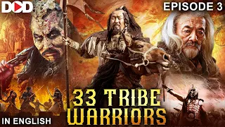 33 TRIBE WARRIORS (Episode 3) - Action Adventure Series In English