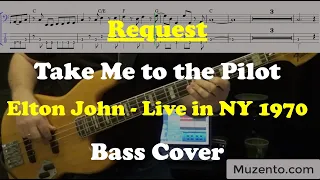 Take Me to the Pilot - Elton John - Bass Cover - Request