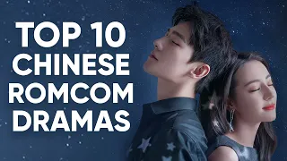 Top 10 Best Romance-Comedy Chinese Dramas That'll Make You Wish You Were In Love! [Ft. HappySqueak]