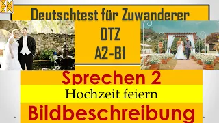 DTZ / B1 | Sprechen 2 | Bildbeschreibung | Hochzeit feiern | with subtitles