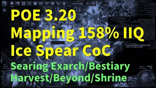 POE 3.20 Ice Spear CoC Occultist mapping 158% IIQ