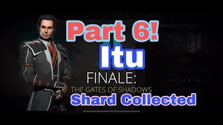 Itu's Shard Collected!! | Shadow Fight 3, Finale Gates Of Shadows Epilogue, Part 6