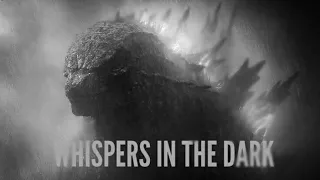 Godzilla (whispers in the dark)