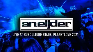 Sneijder LIVE @ Subculture Stage, Planetlove 2021