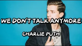 【和訳】 - We Don't Talk Anymore / Charlie Puth feat. Selena Gomez