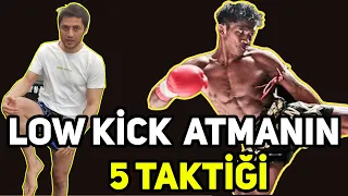 LOW KİCK NASIL ATILIR - NAKAVT ETMENİN 5 TAKTİĞİ