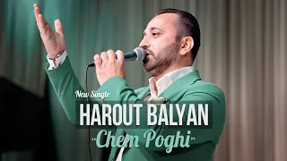 Harout Balyan "Chem Poghi" (Official 4k) Love Story