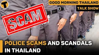 Police Scams and Scandals in Thailand | GMT
