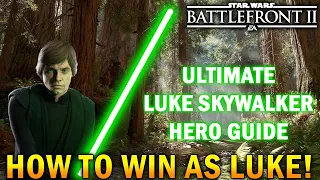 Ultimate Luke Skywalker Hero Guide - Star Wars Battlefront 2 (How To Not Suck & Become Unstoppable)