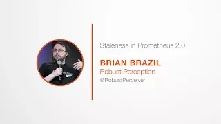 PromCon 2017: Staleness and Isolation in Prometheus 2.0 - Brian Brazil