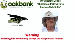 Biological Pathways to Carbon- Rich Soils - Webinar with Dr. Christine Jones