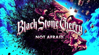 Black Stone Cherry - Not Afraid (Screamin' At The Sky)