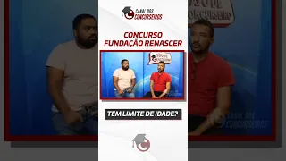 Concurso Fundação Renascer - Limite de idade e TAF