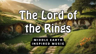 THE LORD OF THE RINGS: Relaxing Ambience of the Middle Earth 🏔️ The Best LOTR-inspired Music