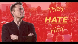 Why do the left HATE Elon Musk?
