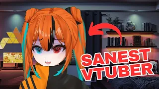 SANEST vtuber you will ever find.