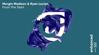 Morgin Madison & Ryan Lucian - From The Start