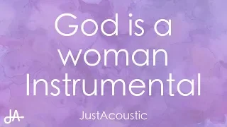 God is a woman - Ariana Grande (Acoustic Instrumental)