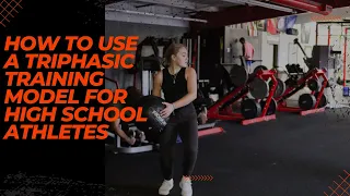 How To Use A Triphasic Training Model For High School Athletes