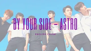 By Your Side (너의 뒤에서) - ASTRO (아스트로) English Response COVER