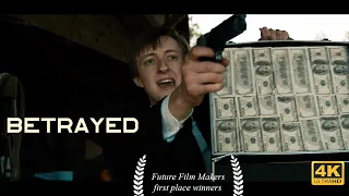 Betrayed: An Action Short Film 4K