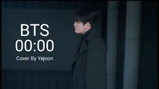 BTS (방탄소년단) - 00:00 (Zero O'Clock) (covered by Kim Yejoon)