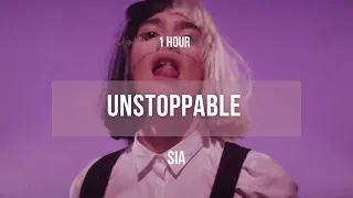 [1 hour] Sia - Unstoppable | Lyrics