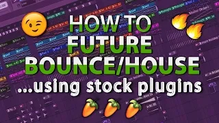 How to make Future Bounce/House | FL Studio stock Plugins | Free FLP