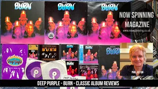 Deep Purple  : Burn : 1974 Classic Album Review with Phil Aston Now Spinning Magazine