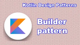 Builder | Kotlin design patterns