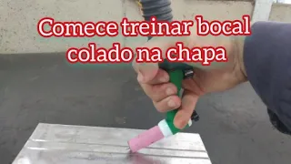 Solda TIG. Aprenda a soldar bocal colado na chapa antes de ir pro tubo