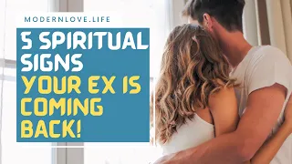 5 Spiritual Signs your ex is coming back