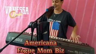 Americana - Fogue Mom Biz (Cover)- (Vanessa Dos Teclados)