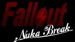 Fallout: Nuka Break - Complete First Season
