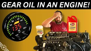 Running GEAR Oil in an ENGINE!!! (EXTREME PRESSURE)